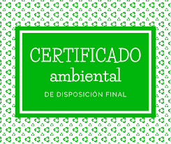 Certificado ambiental de disposicion final compra de chatarra en cali